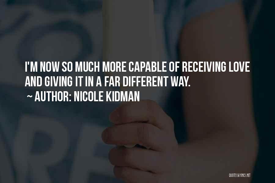 Giving And Receiving Nothing Quotes By Nicole Kidman