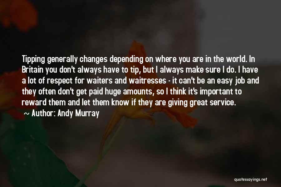 Giving And Service Quotes By Andy Murray