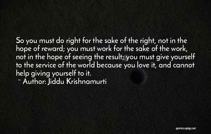 Giving And Service Quotes By Jiddu Krishnamurti