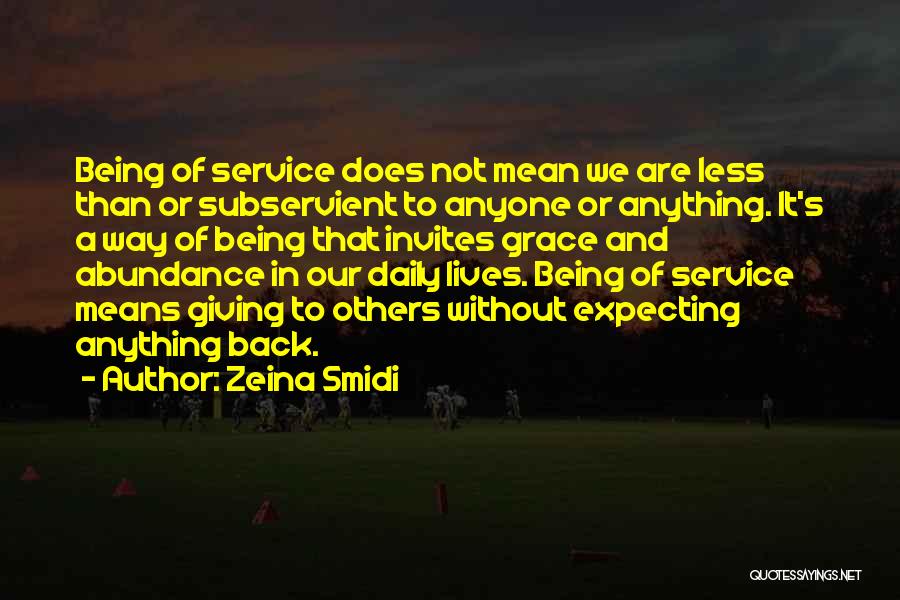 Giving And Service Quotes By Zeina Smidi