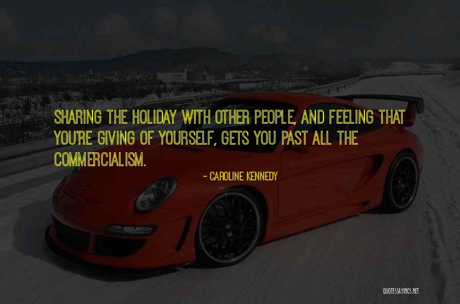 Giving And Sharing Quotes By Caroline Kennedy Giving And Sharing Quotes By Caroline Kennedy