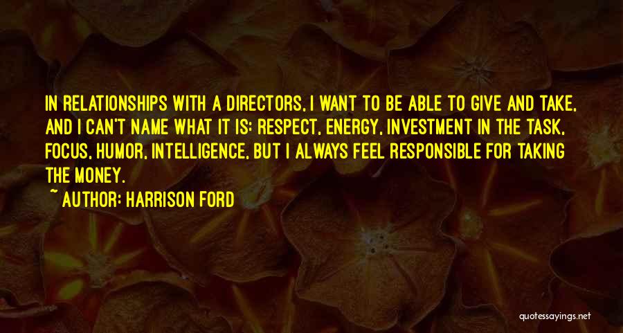 Giving And Taking In Relationships Quotes By Harrison Ford