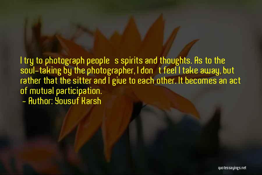 Giving And Taking Quotes By Yousuf Karsh