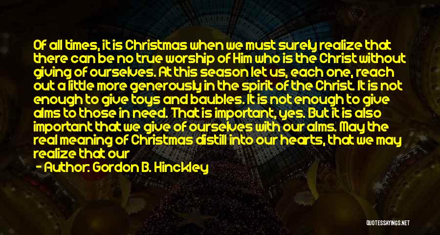 Giving At Christmas Quotes By Gordon B. Hinckley