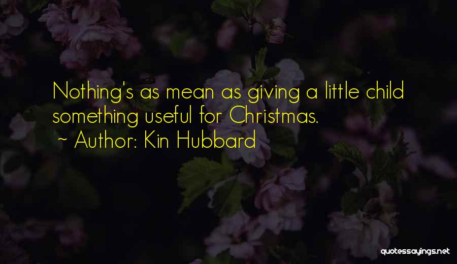 Giving At Christmas Quotes By Kin Hubbard