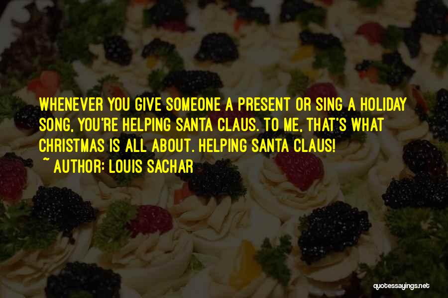Giving At Christmas Quotes By Louis Sachar