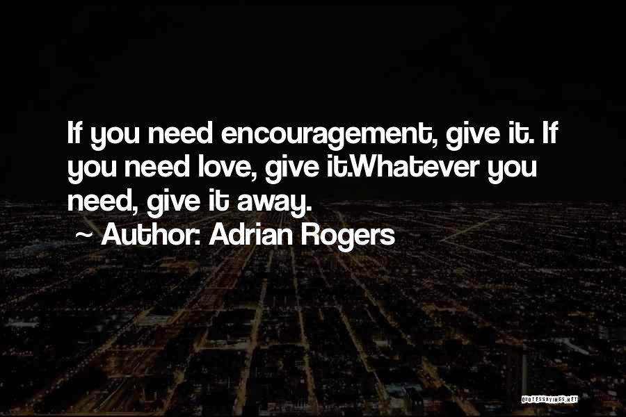 Giving Away Love Quotes By Adrian Rogers
