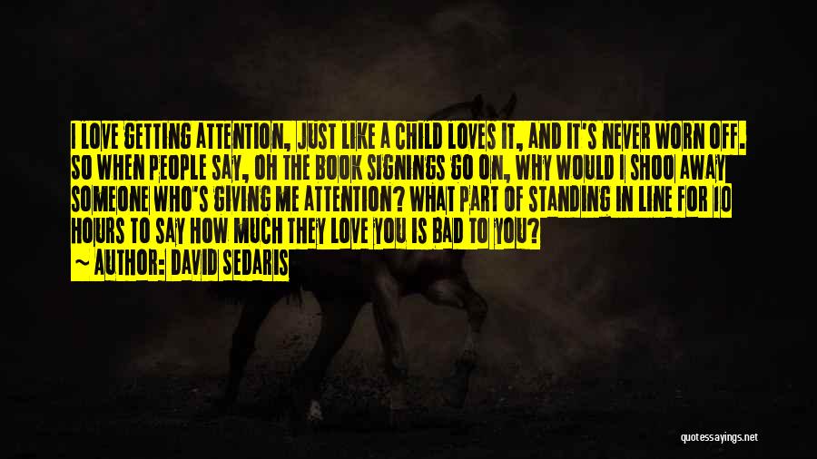 Giving Away Love Quotes By David Sedaris