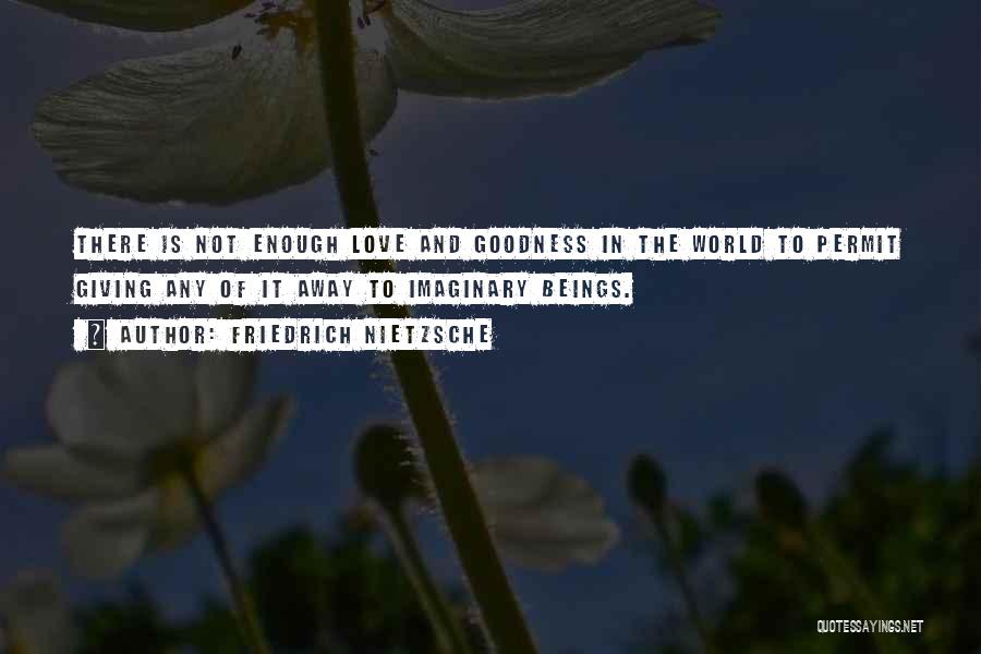 Giving Away Love Quotes By Friedrich Nietzsche