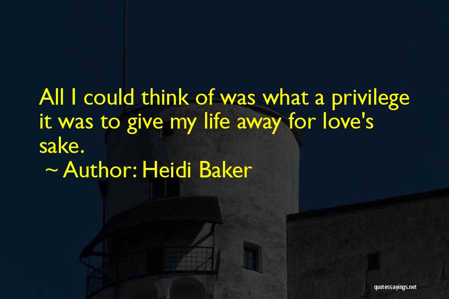 Giving Away Love Quotes By Heidi Baker