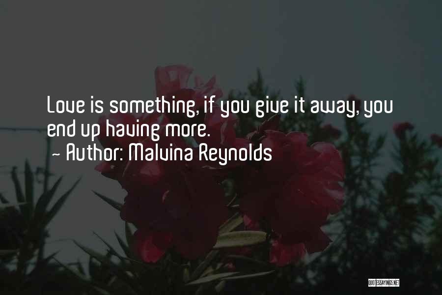 Giving Away Love Quotes By Malvina Reynolds
