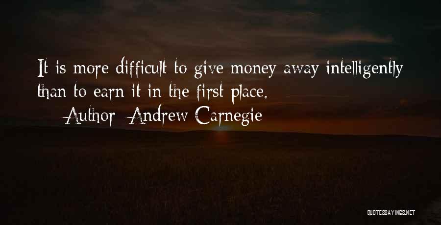 Giving Away Money Quotes By Andrew Carnegie