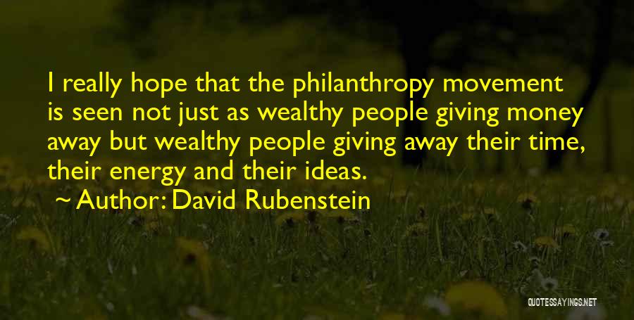 Giving Away Money Quotes By David Rubenstein