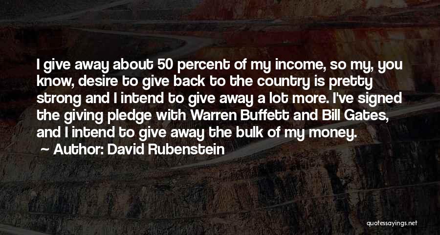 Giving Away Money Quotes By David Rubenstein