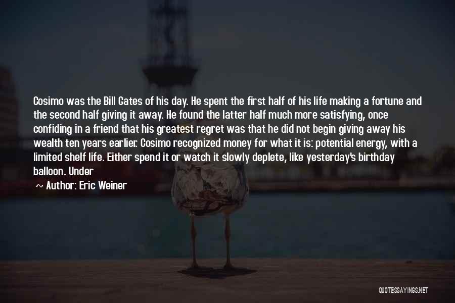 Giving Away Money Quotes By Eric Weiner