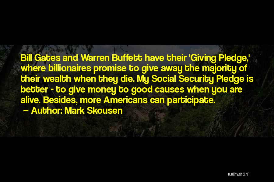 Giving Away Money Quotes By Mark Skousen