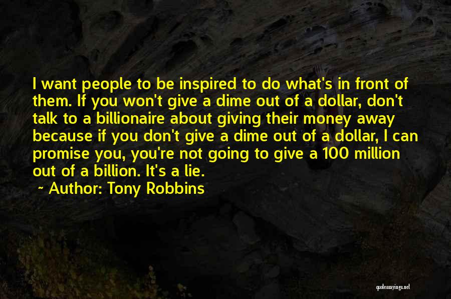 Giving Away Money Quotes By Tony Robbins