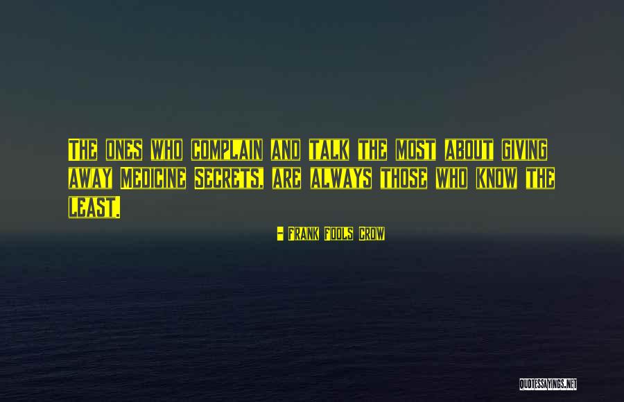 Giving Away Secrets Quotes By Frank Fools Crow Giving Away Secrets Quotes By Frank Fools Crow