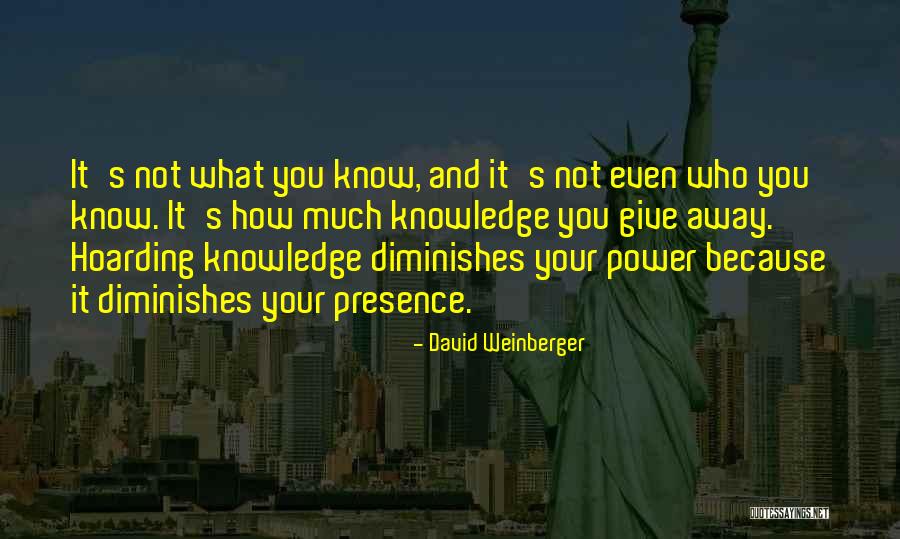 Giving Away Your Power Quotes By David Weinberger Giving Away Your Power Quotes By David Weinberger
