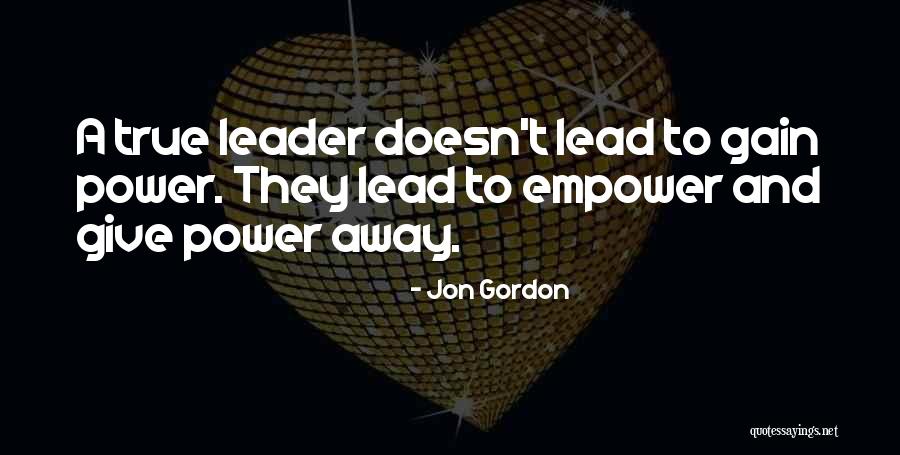 Giving Away Your Power Quotes By Jon Gordon Giving Away Your Power Quotes By Jon Gordon