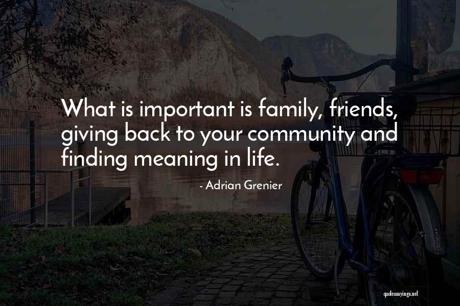 Giving Back In Life Quotes By Adrian Grenier