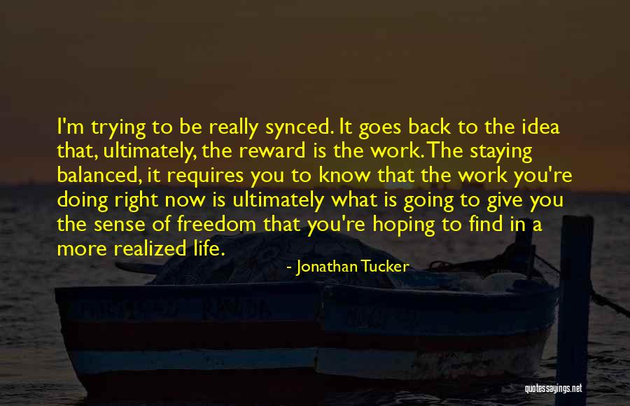 Giving Back In Life Quotes By Jonathan Tucker Giving Back In Life Quotes By Jonathan Tucker