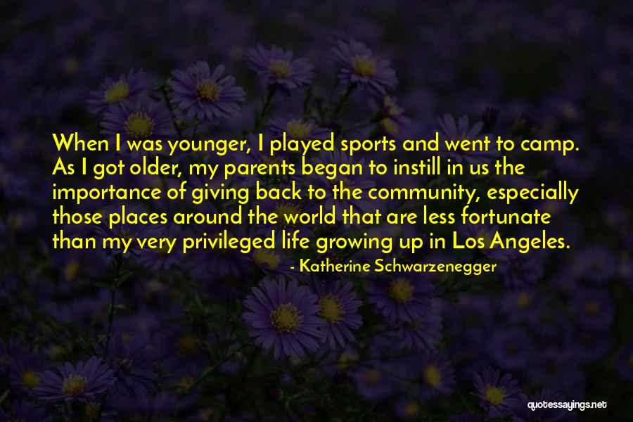 Giving Back In Life Quotes By Katherine Schwarzenegger Giving Back In Life Quotes By Katherine Schwarzenegger