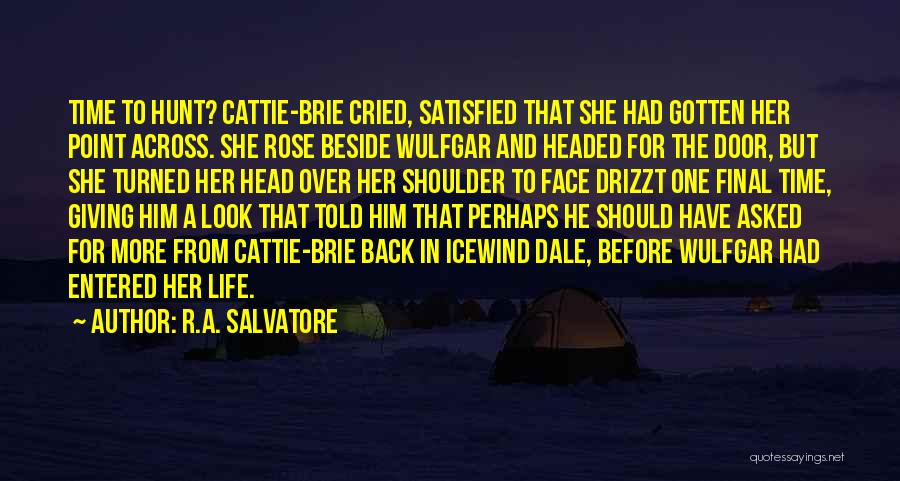 Giving Back In Life Quotes By R.A. Salvatore