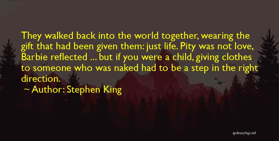 Giving Back In Life Quotes By Stephen King