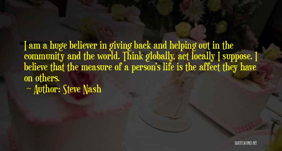 Giving Back In Life Quotes By Steve Nash