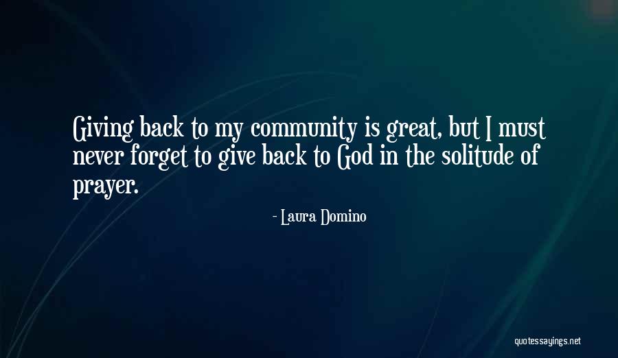 Giving Back Inspirational Quotes By Laura Domino