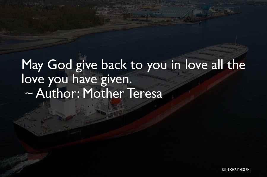 Giving Back Mother Teresa Quotes By Mother Teresa