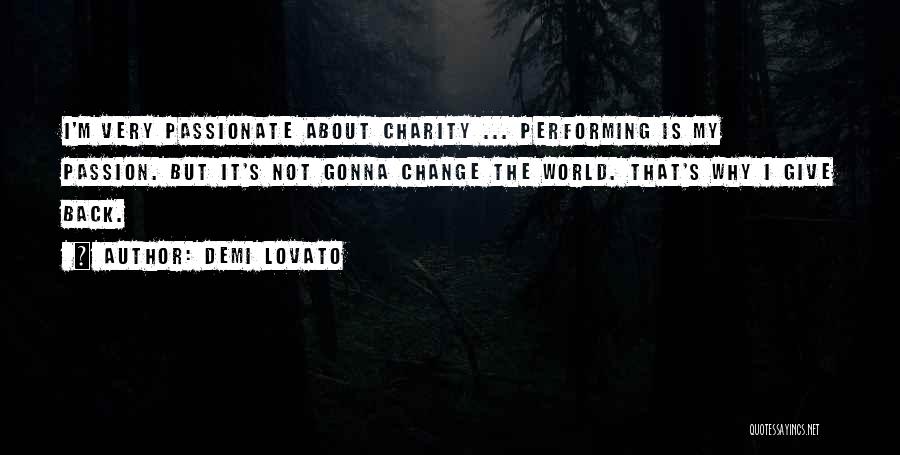 Giving Back To Charity Quotes By Demi Lovato