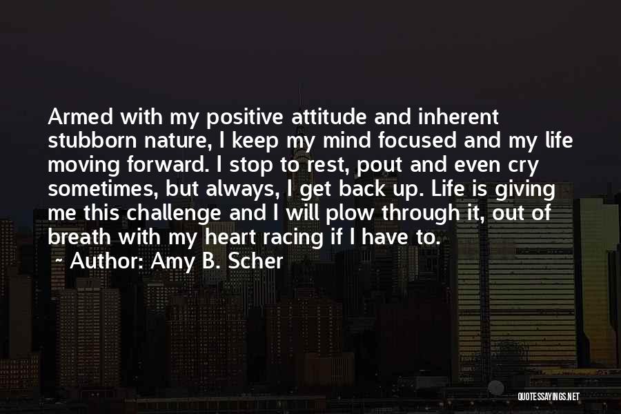 Giving Back To Nature Quotes By Amy B. Scher