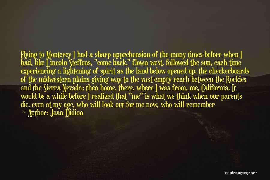 Giving Back To Parents Quotes By Joan Didion