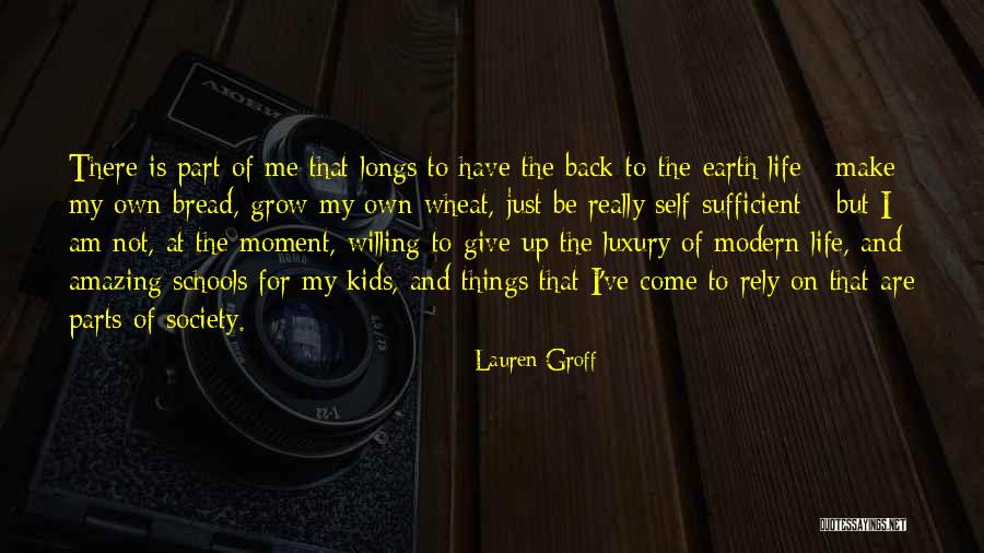 Giving Back To Society Quotes By Lauren Groff Giving Back To Society Quotes By Lauren Groff