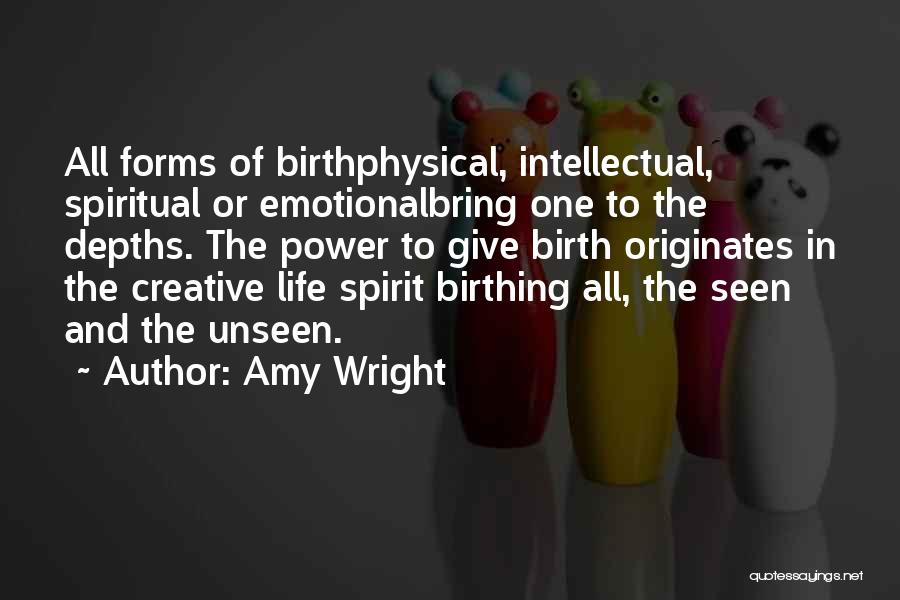 Giving Birth Quotes By Amy Wright