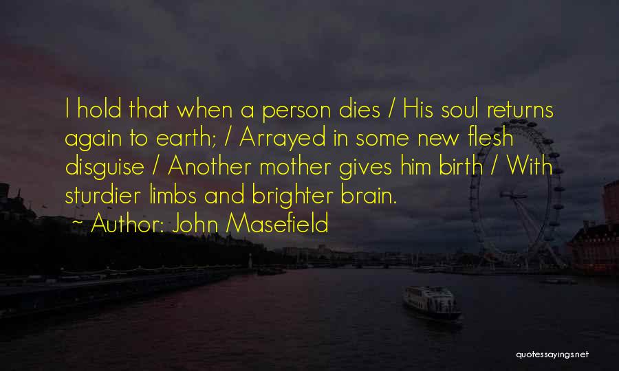 Giving Birth Quotes By John Masefield
