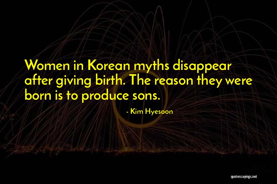 Giving Birth Soon Quotes By Kim Hyesoon