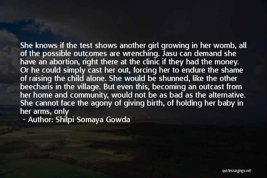 Giving Birth To A Baby Girl Quotes By Shilpi Somaya Gowda