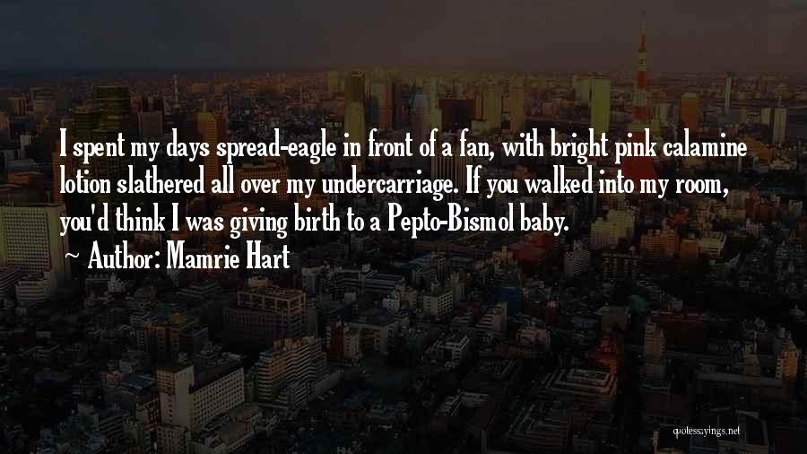 Giving Birth To Baby Quotes By Mamrie Hart