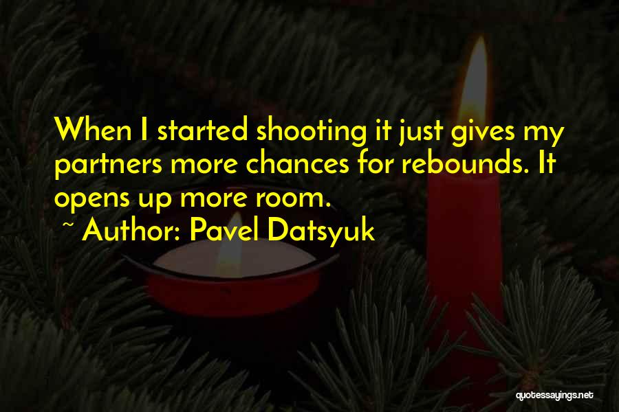 Giving Chances Quotes By Pavel Datsyuk