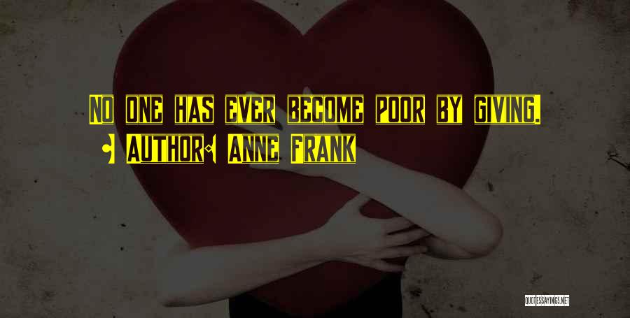 Giving Charity Quotes By Anne Frank