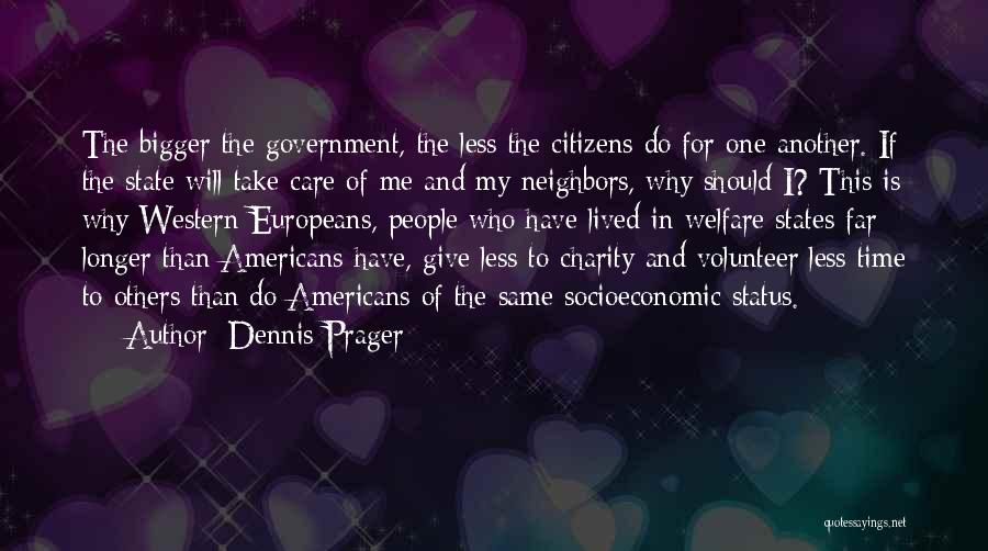 Giving Charity Quotes By Dennis Prager
