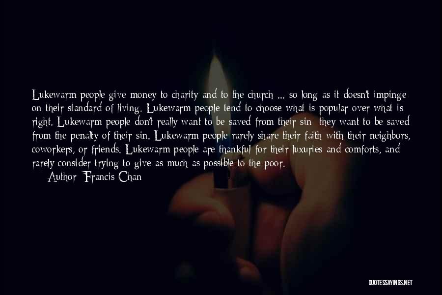 Giving Charity Quotes By Francis Chan