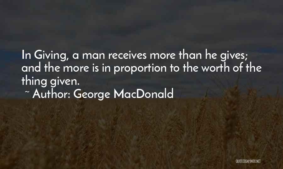Giving Charity Quotes By George MacDonald