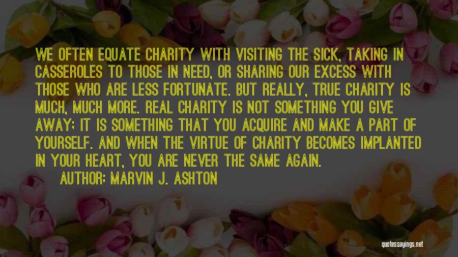 Giving Charity Quotes By Marvin J. Ashton
