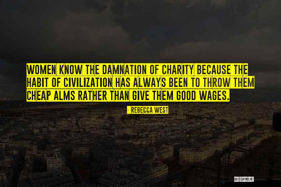 Giving Charity Quotes By Rebecca West