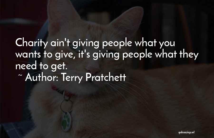 Giving Charity Quotes By Terry Pratchett