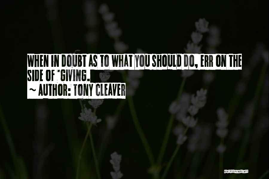 Giving Charity Quotes By Tony Cleaver